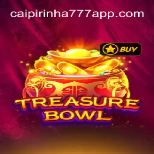 TreasureBowl: Discovering the Allure of CAIPIPRINHA 777 Oficial Slots Brasil #1