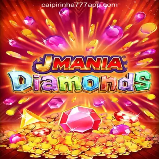 Exploring the World of JManiaDiamonds and CAIPIPRINHA 777 Oficial Slots Brasil