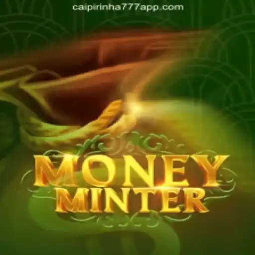Discover the Excitement of MoneyMinter and CAIPIPRINHA 777 Oficial Slots Brasil #1