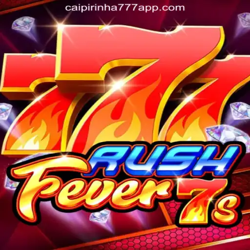 Experience the Thrill of RushFever7s: CAIPIPRINHA 777 Oficial Slots Brasil #1