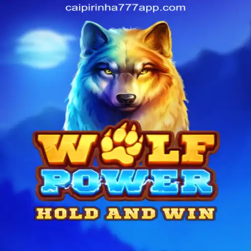 Explore the World of WolfPower Game and CAIPIPRINHA 777 Oficial Slots Brasil #1